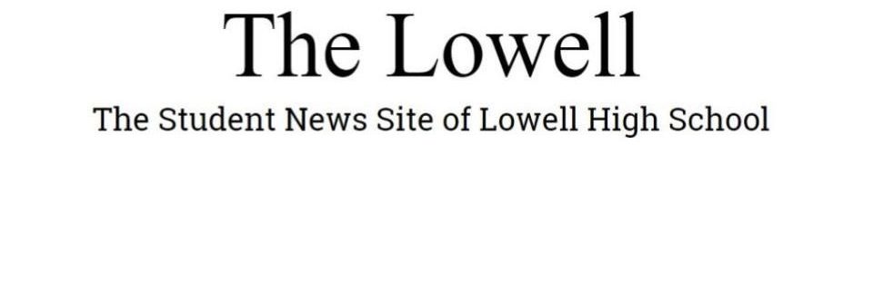 The Student News Site of Lowell High School